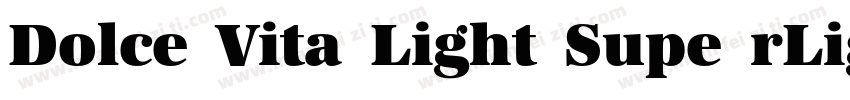Dolce Vita Light Supe rLight字体转换